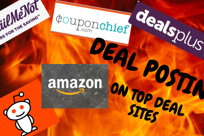I will post you deals and coupons on deal sites