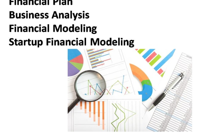 I will prepare financial model and business plan
