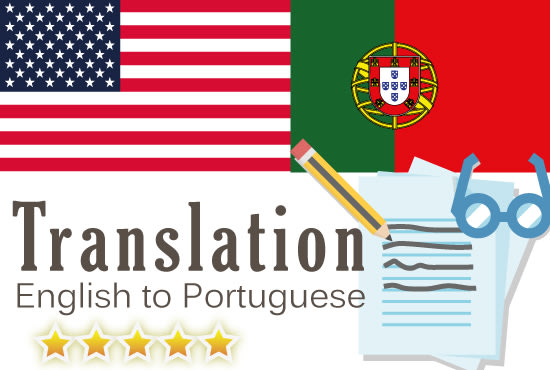 I will professionally translate english to portuguese