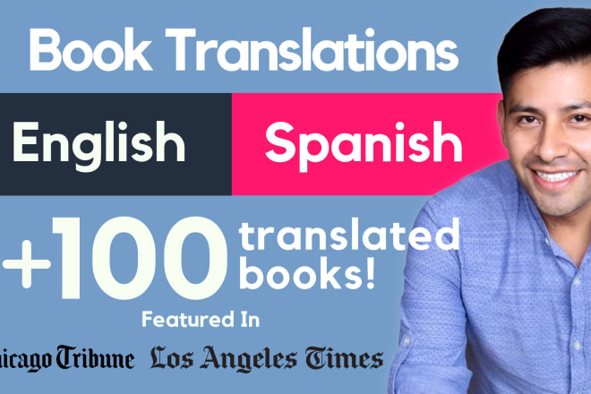 I will professionally translate your book to spanish or english