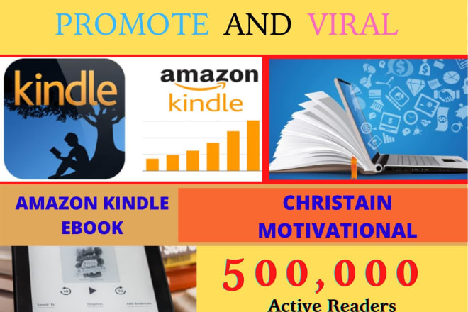 I will promote and viral amazon kindle book and christian motivational organically