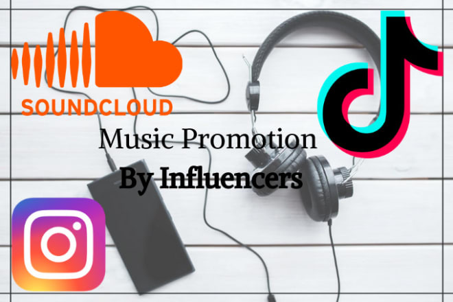 I will promote your music with influencers