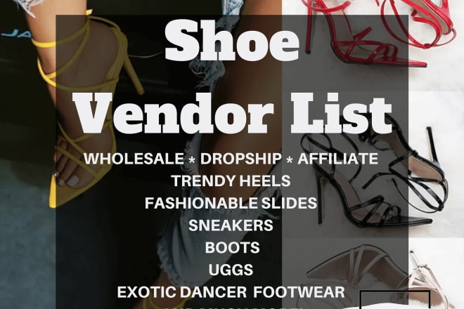 I will provide a dropship and wholesale shoe supplier vendor list