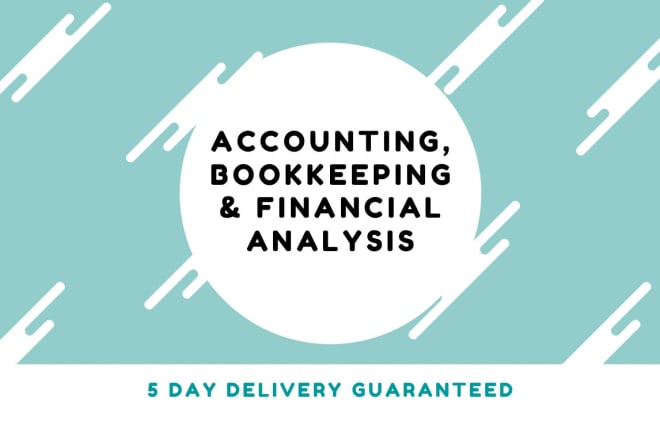 I will provide accounting auditing and bookkeeping services