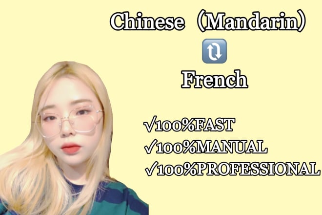 I will provide chinesce and french translation service