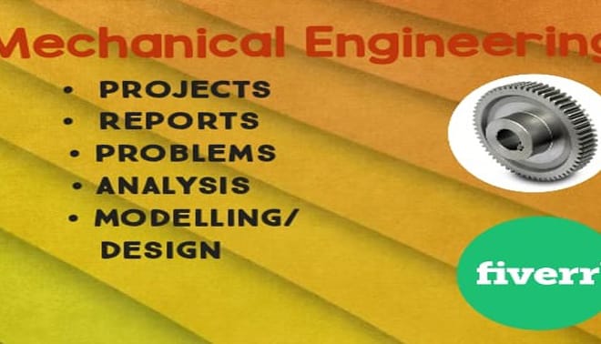 I will provide mechanical engineering services in study and design