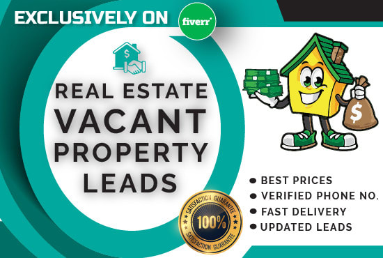 I will provide motivated vacant property real estate leads