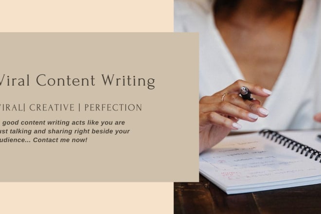 I will provide viral content writing for products and services