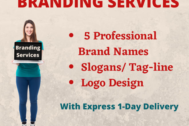 I will provide you 5 professional brand names taglines and logo for your business