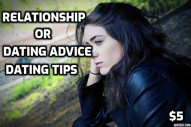 I will provide you with the best relationship and dating advice