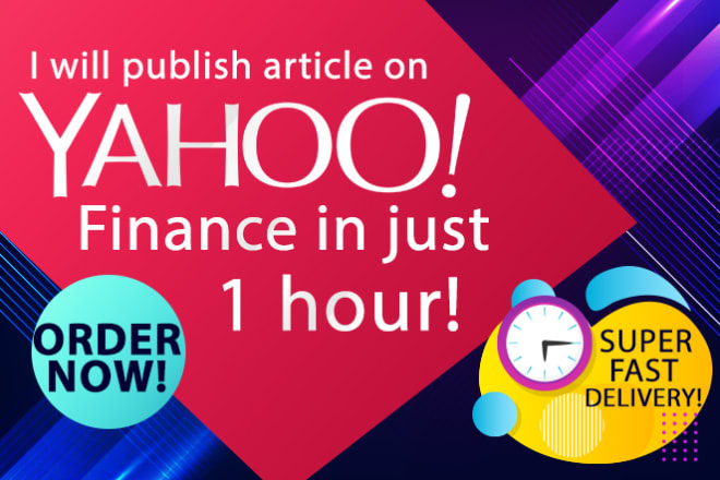 I will publish an article on yahoo finance within 24 hours