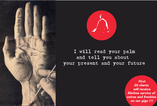 I will read your palm and tell you about your present and future