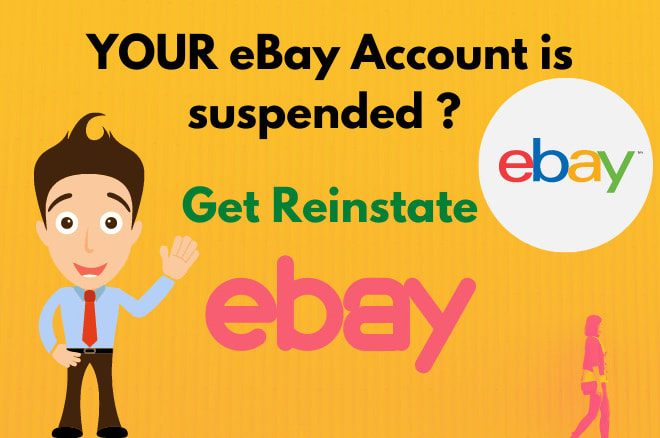 I will reinstate your ebay account suspended and suspension