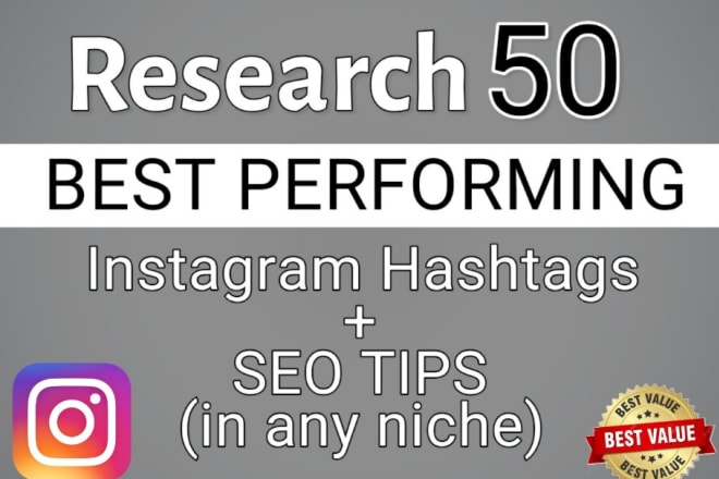 I will research 50 best performing instagram hashtags for likes