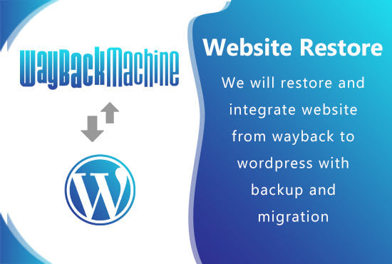 I will restore website from web archive wayback machine in 24 hours