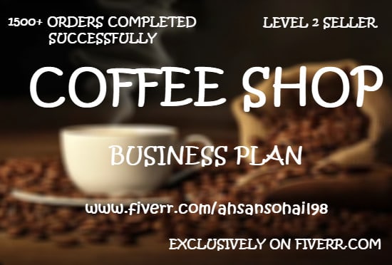 I will send a coffee shop startup business plan template