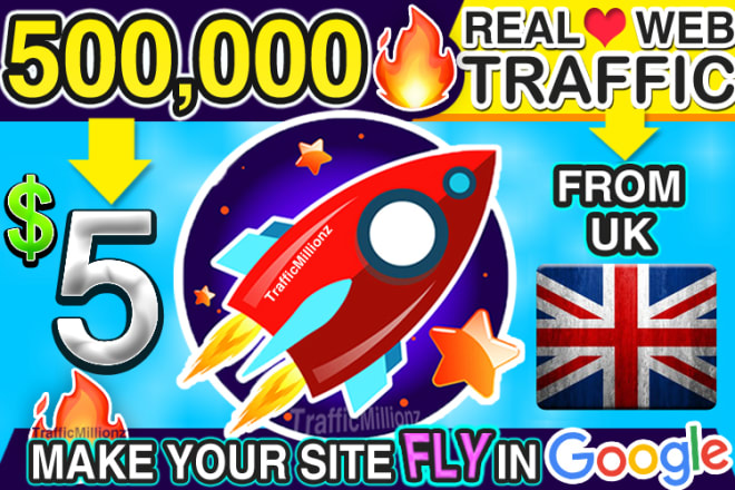 I will send real 500,000 UK web traffic visitors to your website
