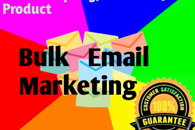 I will sent 30k bulk email,email campaign,email blast,or email marketing