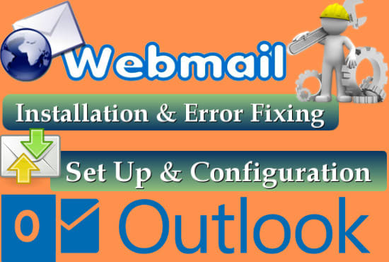 I will set up and error fixing of webmail, outlook