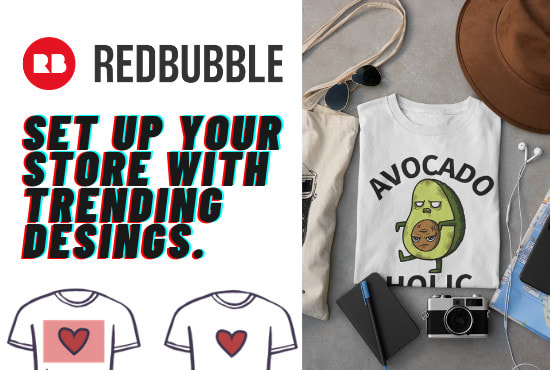 I will set up redbubble store with trending tshirt designs