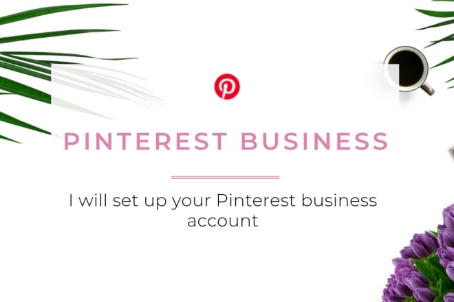 I will set up your pinterest business account and create pin boards
