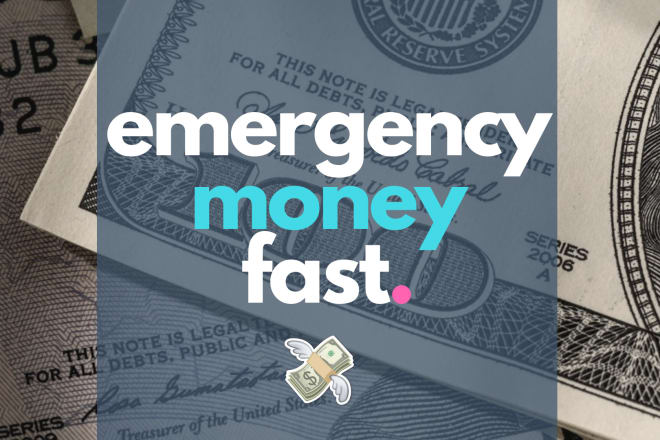 I will show you how to get emergency money fast
