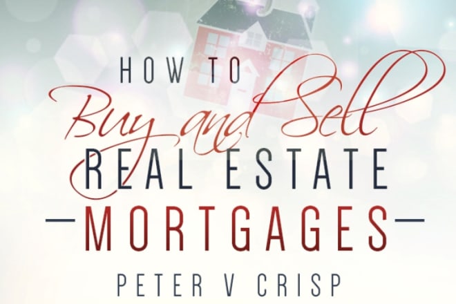 I will show you how to Make MONEY from Real Estate Mortgages