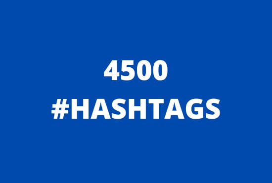 I will supply 4500 handpicked hashtags for your twitter and instagram post