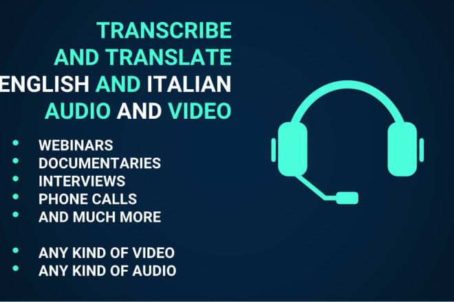 I will transcribe and translate english and italian audio in 24h