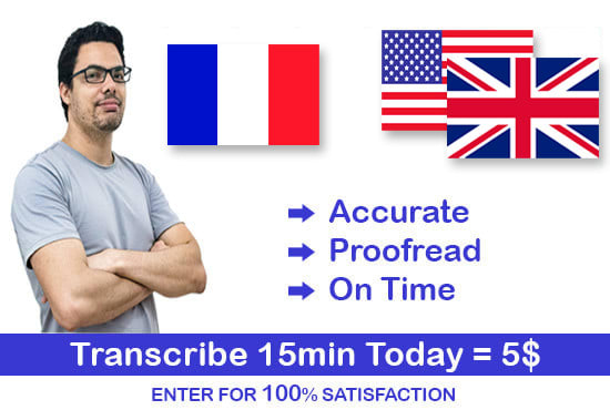 I will transcribe your audio or video to french or english transcripts