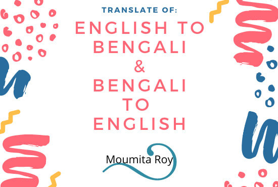 I will translate any kind of content in english to bengali and bengali to english