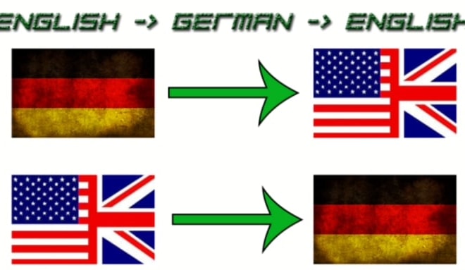 I will translate english texts to german and vice versa