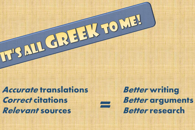 I will translate latin and greek