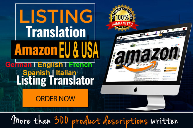 I will translate your amazon listing into german, english, french, spanish and italian