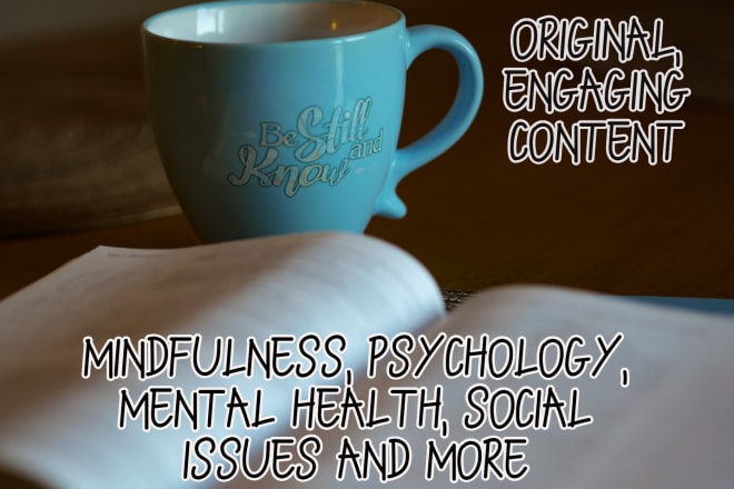 I will write a blog post or article on psychology, wellbeing or mental health