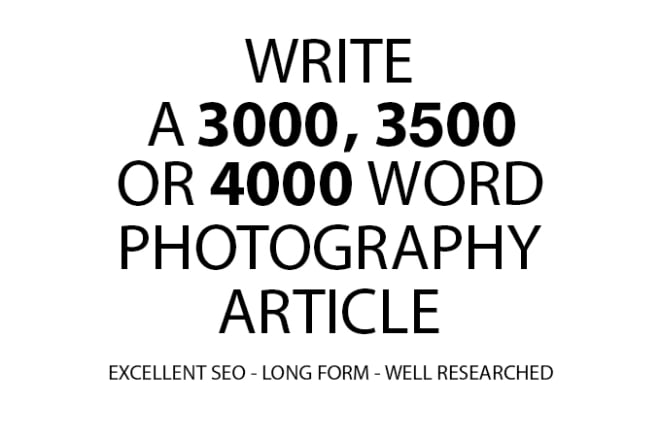 I will write a long form photography article