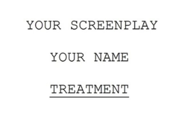 I will write a treatment for your film script or screenplay