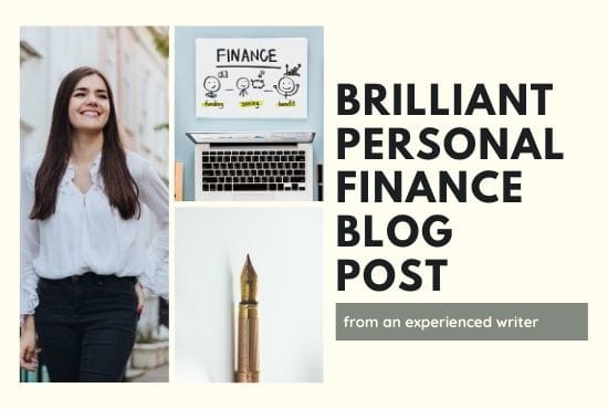 I will write an exceptional personal finance blog post