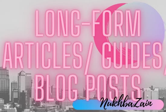 I will write blog pillar post, longform articles, definitive guides