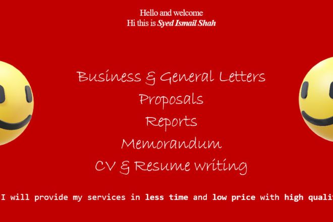 I will write business letters, proposal, reports and resumes