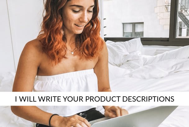 I will write catchy product descriptions