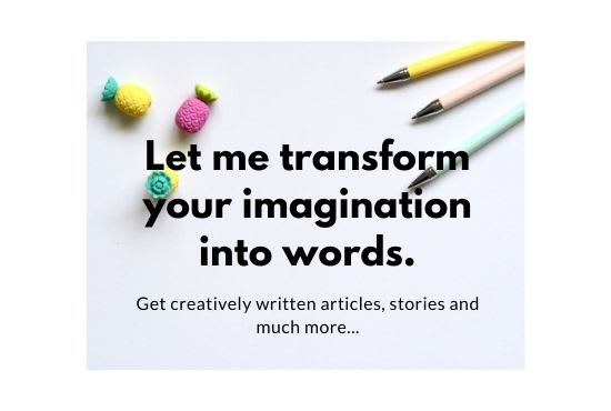 I will write creative and plagiarism free content