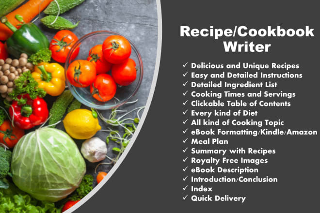 I will write high quality food recipes, cookbooks, and ebooks
