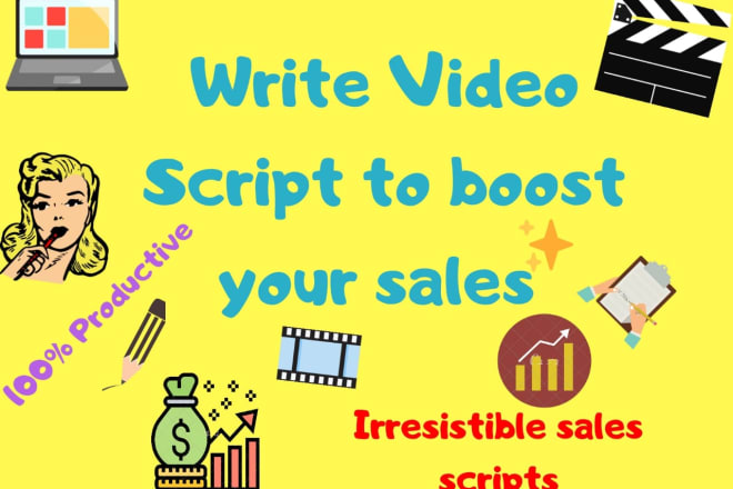 I will write script for your business video that make sales