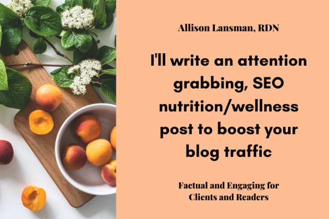 I will write SEO nutrition, health articles and posts