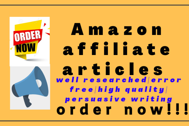 I will write SEO optimized amazon affiliate articles and blog posts