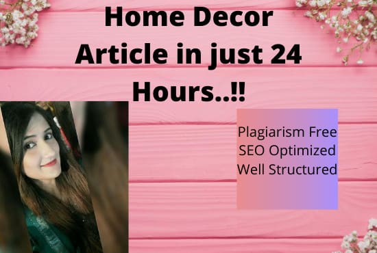 I will write SEO optimized articles or blog related to home decor and apartment living