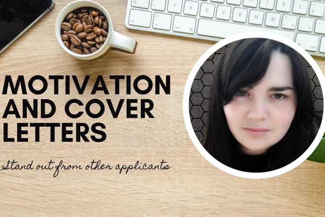 I will write your cover or motivation letter