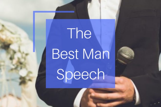 I will write your epic best man speech