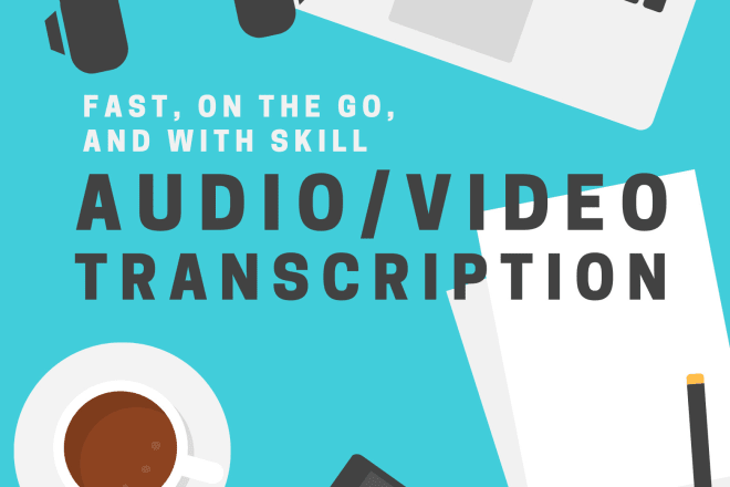 I will accurately transcript any video or audio in just 24 hours